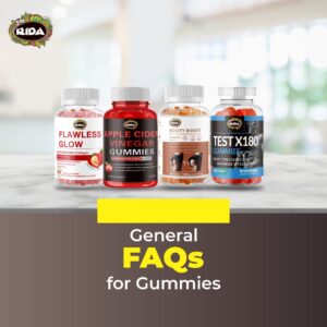 General FAQ For Gummies